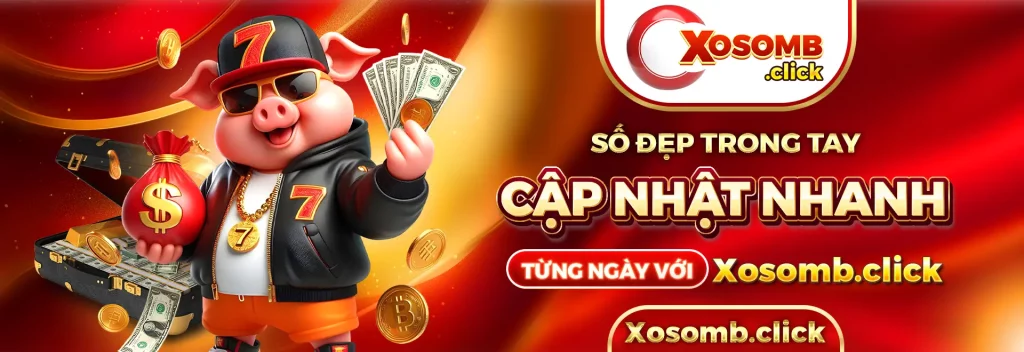 Số đẹp trong tay cập nhật nhanh từng ngày với xosomb click