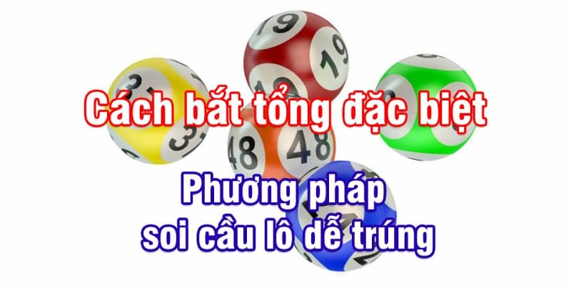 Cách bắt tổng dễ dàng