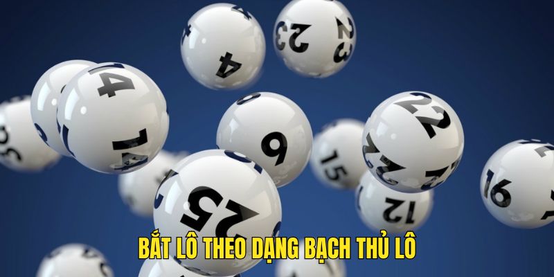 Đánh đề chuẩn theo dạng bạch thủ lô an toàn